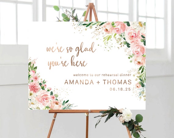 Rose Wedding Rehearsal Dinner, Flower Wedding Sign, Rehearsal Dinner Sign, Wedding Rehearsal Sign, we're so glad you're here, EB1