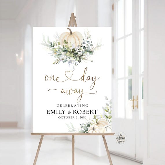 Greenery Pumpkins One Day Away Sign, Autumn Rehearsal Dinner Sign, The night before Sign, Fall in love Wedding Decorations, Eucalyptus, GP1
