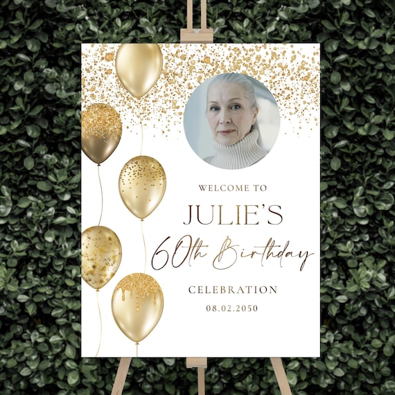 Modern 60th Birthday Welcome Sign with Photo: Gold Balloons & Confett, Any Year (Digital Printable)