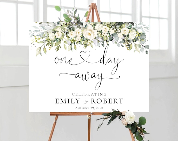 White roses Greenery One Day Away Welcome Sign, Botanicals Wedding Rehearsal Dinner Decor, Modern Wedding Poster, Eucalyptus, Herbal, HB6