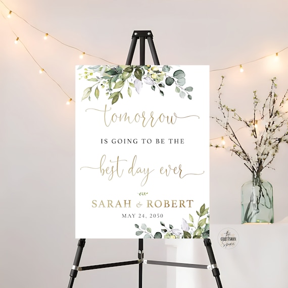 Tomorrow is going to be the best day ever Welcome Sign, Greenery The night before Rehearsal Dinner, Rehearsal Dinner Sign, Eucalyptus, HB2
