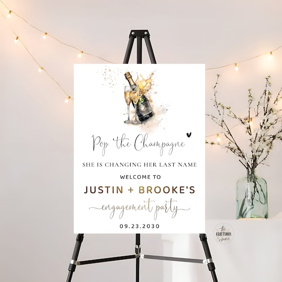Pop the Champagne Engagement Party Welcome Sign, Boho Engagement Party Sign, Engagement Sign, Rustic Engagement Decor, We are engaged
