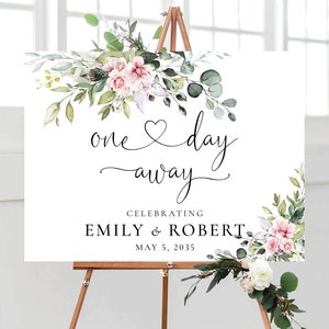 Greenery Blush pink One Day Away Welcome Sign, Rehearsal Dinner Sign, Wedding Rehearsal Sign, The Night Before Sign, Greenery Sign, BG1