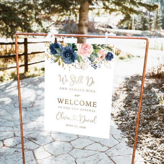 Navy Blush Pink Vow renewal Welcome sign, We Still Do & Always Will Sign, Vow Renewal Decor, Anniversary Wedding Sign, Established Sign, NB1