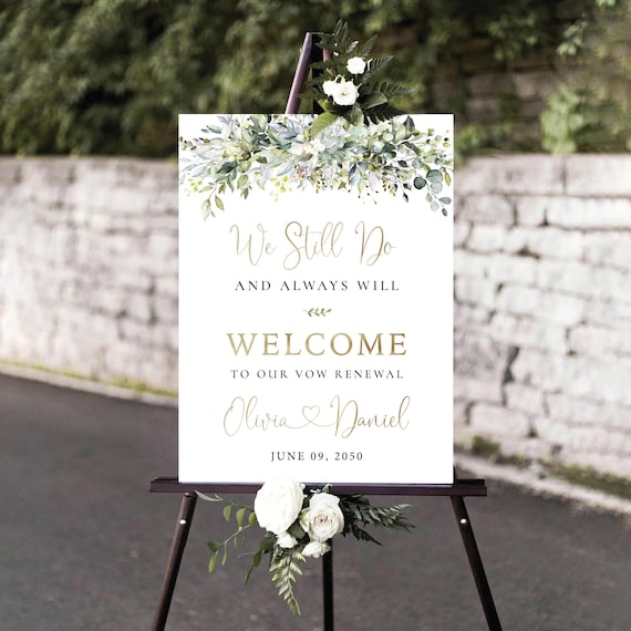 Greenery Vow renewal Welcome sign, We Still Do and Always Will Sign, Vow Renewal Decoration, Anniversary Wedding Sign, Established Sign, HB1