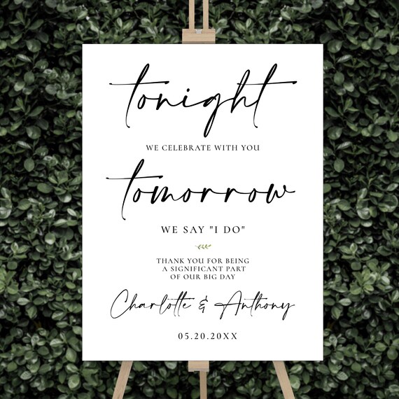 Modern The night before Welcome Sign, Tonight We Celebrate with You Tomorrow We say I do Sign, Minimalist Wedding Decoration, Rehearsal Sign