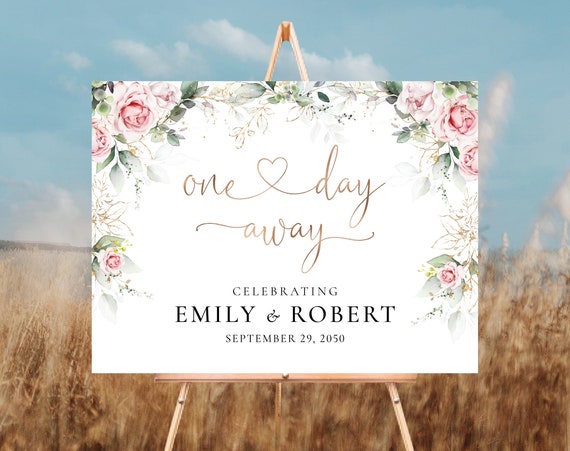 Blush pink roses One Day Away Welcome Sign, Rehearsal Dinner Sign, The night before Sign, Decorations, Eucalyptus, Greenery, Printable, BG3