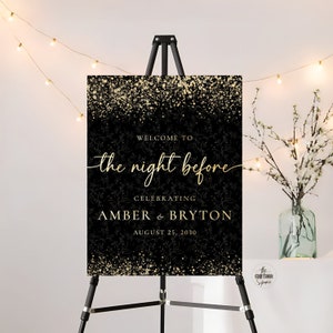 The Night before Rehearsal Dinner, Rehearsal Dinner Willkommensschild, Schwarz und Gold Dekor, Minimal The Night Before Schild, Hochzeit Willkommensschild