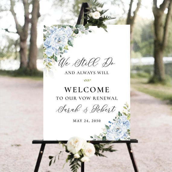 Dusty Blue Vow renewal Welcome sign, We Still Do and Always Will Sign, Vow Renewal Decor, Anniversary Wedding Sign, Established Sign, LB5