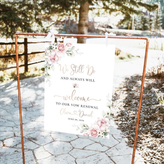 Blush pink roses Vow renewal Welcome sign, We Still Do & Always Will Sign, Vow Renewal Decor, Anniversary Wedding Sign, Established Sign, A2
