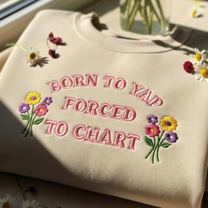 Born to Yap Forced to Chart Embroidered Nurse Sweatshirt, Funny Retro Nurse Life Shirt, Registered Nurse Gift Crewneck for Medical Workers