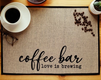 Coffee Mat - Coffee Bar Decor - Coffee Bar Accessories - "Love is Brewing Coffee Mat" - Burlap Placemat with Fabric Backing - 20”x14”