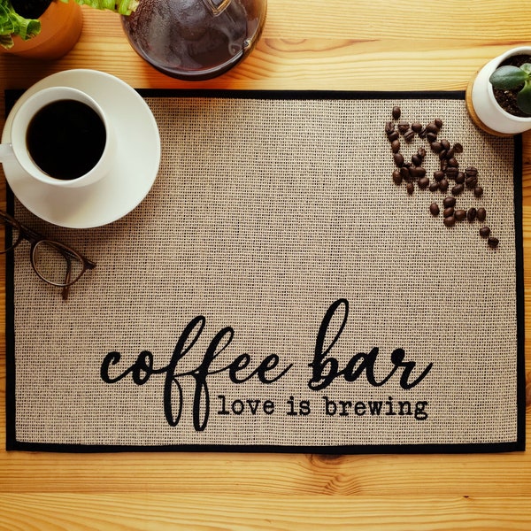 Coffee Mat - Coffee Bar Decor - Coffee Bar Accessories - "Love is Brewing Coffee Mat" - Burlap Placemat with Fabric Backing - 20”x14”