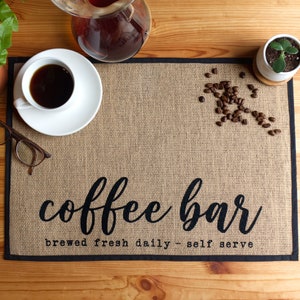 Coffee Bar Mat - Coffee Bar Decor for Coffee Station - Brewed Fresh Daily Self Serve - Burlap Coffee Placemat with Fabric Backing - 20”x14”