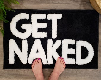 Get Naked Bath Mat - Cute Bath Mat for Apartment Decor - Black Bath Mat -  Black Bathroom Rug with White Letters -  31" x 20"