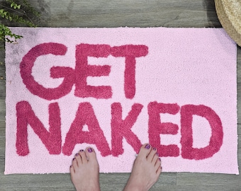 Get Naked Bath Mat - Cute Bath Mat for Apartment Decor - Pink Bath Mat -  Pink Bathroom Rug with White Letters -  31" x 20"