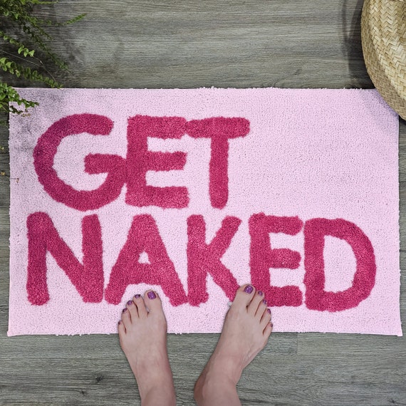 Get Naked Bath Mat - Cute Bath Mat for Apartment Decor - Pink Bath Mat -  Pink Bathroom Rug with White Letters -  31" x 20"