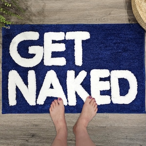 Get Naked Bath Mat Blue - Cute Bath Mat for Apartment Decor - Blue Bath Mat -  Navy Blue Bathroom Rug with White Letters -  31" x 20"