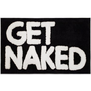 Get Naked Bath Mat - Cute Bath Mat for Apartment Decor - Black Bath Mat - Black Bathroom Rug with White Letters - 31" x 20" image 7