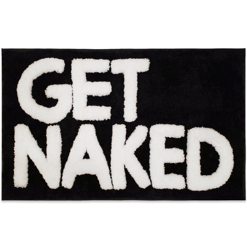 Get Naked Bath Mat Cute Bath Mat for Apartment Decor Black Bath Mat Black Bathroom Rug with White Letters 31 x 20 image 7