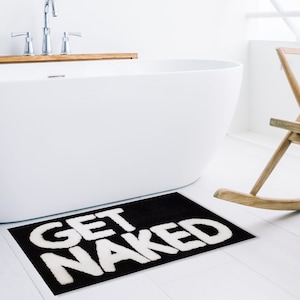Get Naked Bath Mat - Cute Bath Mat for Apartment Decor - Black Bath Mat - Black Bathroom Rug with White Letters - 31" x 20" image 6