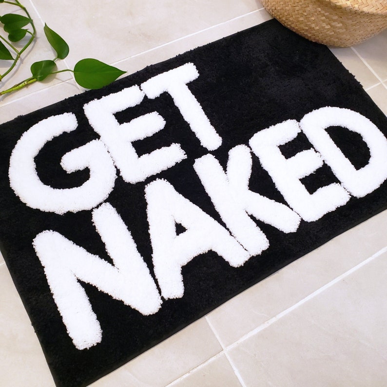 Get Naked Bath Mat - Cute Bath Mat for Apartment Decor - Black Bath Mat - Black Bathroom Rug with White Letters - 31" x 20" image 5
