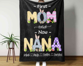 First Mom Blanket, Now Nana Blanket, Rabbit Blanket, Family Blanket, Custom Name Blanket, Gift Blanket