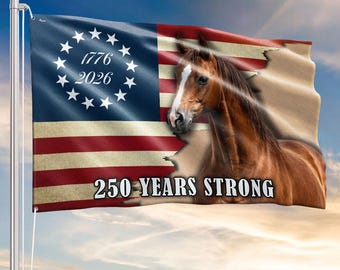 American Flag Horse Decor, Patriotic Farm Flag, 250 Years Strong Horse Flag, USA Country Decor, Gift For Friends