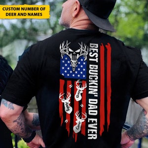 Personalized Best Buckin Dad Ever T-Shirt, Custom Father Kids Names Shirt, Fathers Day Gift, Best Dad Ever Shirt, Dad Kids Matching Shirt