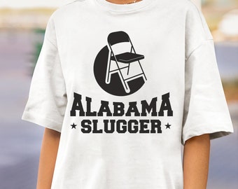 Alabama Brawl Shirt, Folding Chair Fight, River Boat Rumble Alabama, Try that in a small town, Montgomery Alabama Riverboat T-Shirt