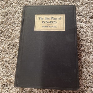 Antique The Best Plays of 1928-1929 Burns Mantle 1929 HC Vintage - Antique Book Shelf Decor - 1920s Books