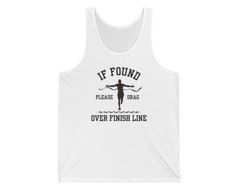 If Found Please Drag Over Finish Line Unisex Jersey Tank