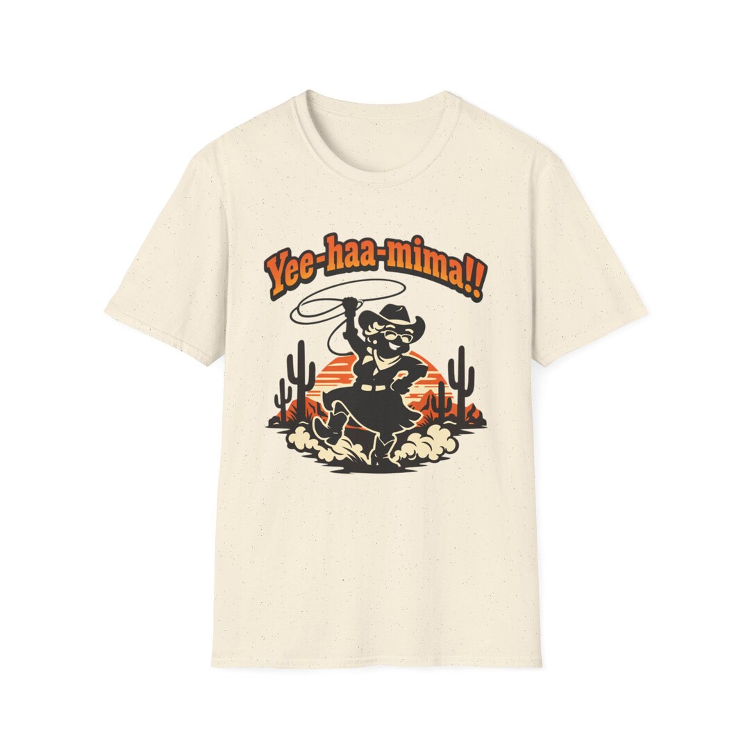 Yee Haaa Yee Haa Mima! Tee Fun, Bold Cowboy Style Graphic for Anyone Who Loves ...
