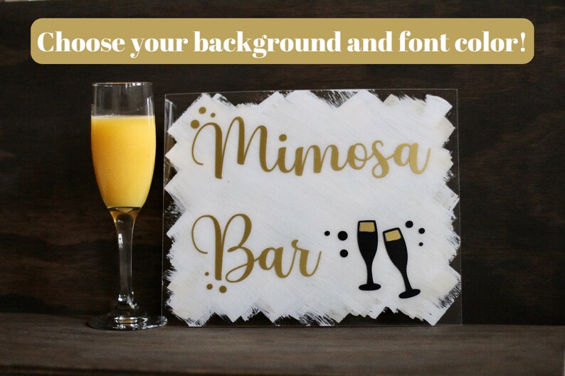 Acrylic Sign Mimosa Bar Sign Champagne Brunch Baby Shower Sign Brunch /& Bubbly Bridal Shower Custom Sign Engagement Wedding