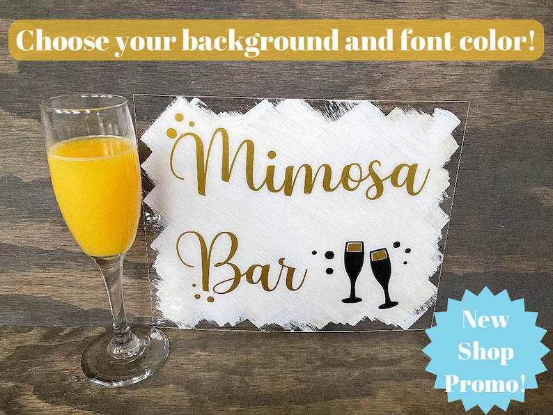 Acrylic Sign Mimosa Bar Sign Champagne Brunch Baby Shower Sign Brunch /& Bubbly Bridal Shower Custom Sign Engagement Wedding