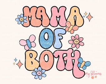 Op de afbeelding: Een retro-grafisch ontwerp met de tekst "Mama of Both" in kleurrijke, bellenachtige letters. Het ontwerp is versierd met bloemen, vlinders en sterren.