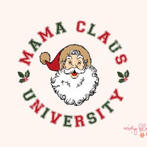 Mama Claus University PNG Retro Christmas PNG Santa Baby Png Groovy Christmas Png Vintage Cute Merry Christmas Sublimation Christmas vibes
