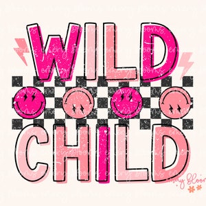Wild Child PNG, Little Girl Smiley Grunge T Shirt PNG, Hot Pink 90s 80s Boho Girl Sibling, Preppy Girl Sublimation PNG Digital Download