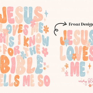 Christian PNG, Aesthetic PNG File Sublimation, Retro PNG, Christian Shirt Design, Jesus Loves Me, Hoodie Digital Download, Front Back Design
