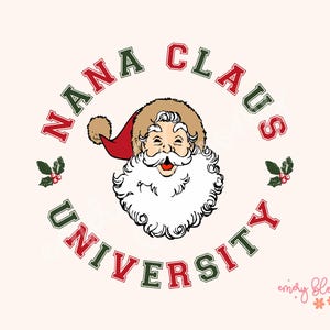 Retro Christmas PNG Nana Claus University Png Santa Baby Png Groovy Christmas Png Vintage Cute Merry Christmas Sublimation Christmas vibes