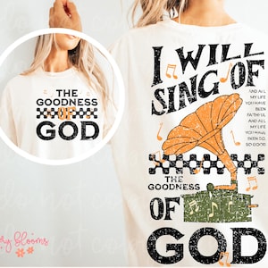 Goodness of God PNG Sublimation Christian Groovy Vintage Retro Hoodie Front & Back Graphic Design Trendy Biblical Worship Songs Women DTF