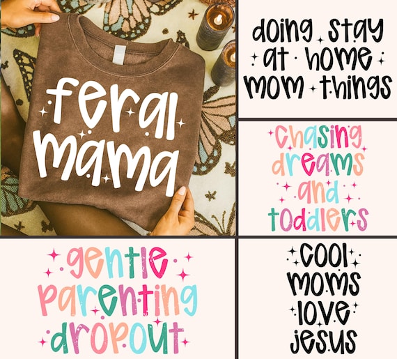 Stay at Home Mom Things SVG Bundle, Feral Mama Png, Mama PNG, Sarcastic Png, Retro Png, Mother Hood, Trendy Png, Mom Life Png, Preppy Png