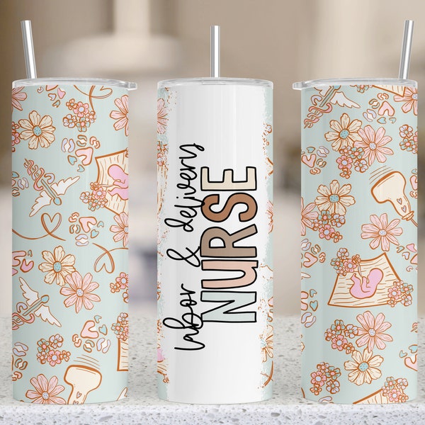 Labor & Delivery Nurse Seamless 20oz Sublimation Tumbler Wrap, Straight Skinny Tumbler Wrap, Digital Design Download Commercial Use