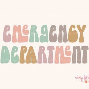 Emergency Department PNG Digital Design Download, Retro Sublimation Nurse PNG, Boho T Shirt Design, Print File for Nurses, Healthcare
