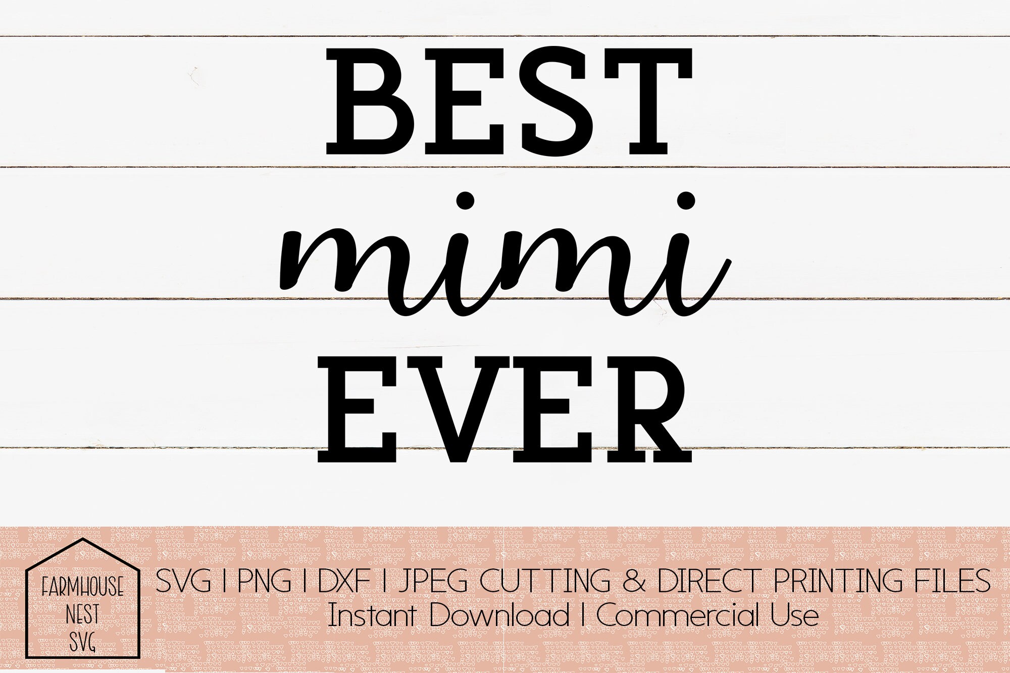 Download Best Mimi Ever svg dxf png jpeg file for cricut cameo | Etsy