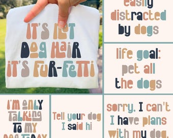Dog Mom PNG Bundle, Easily Distracted by Dogs, Only Talking to my Dog Today, I Have Plans With my Dog, Funny, Dog Lover Png, Dog Mom Png