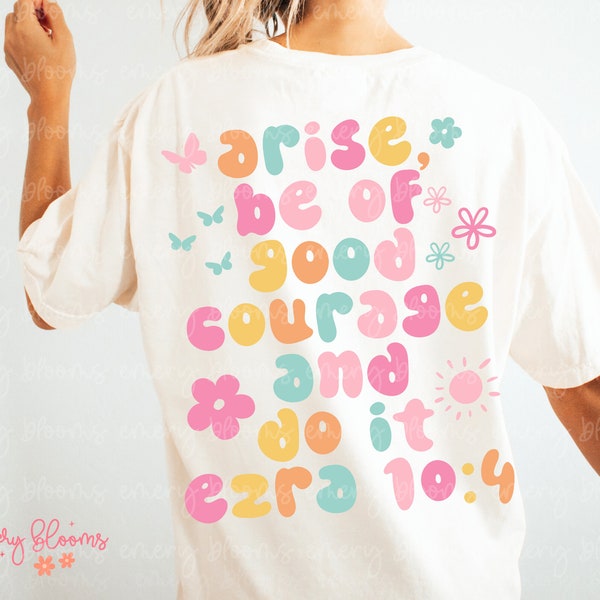 Trendy Bible Verse PNG File Sublimation Arise Be of Good Courage Bright Jesus Quote Religious Colorful Shirt Digital Design Download DTF DTG
