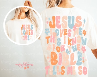 Jesus Loves Me This I Know PNG, Front and Back Faith-Based PNG, Religious Png, Christian Png, Trendy Png, Millennial Png, Biblical Png