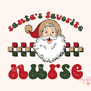 Santas Lieblings Krankenschwester PNG Digital Design Santa Baby Png Groovy Weihnachten Png Vintage Süß Frohe Weihnachten Sublimation Weihnachtsgefühl