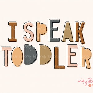 I Speak Toddler Funny Mom PNG Retro Funny Mama PNG, Sarcastic Mom, Mom Life, Mother&#39;s Day, Digital Download Sublimation